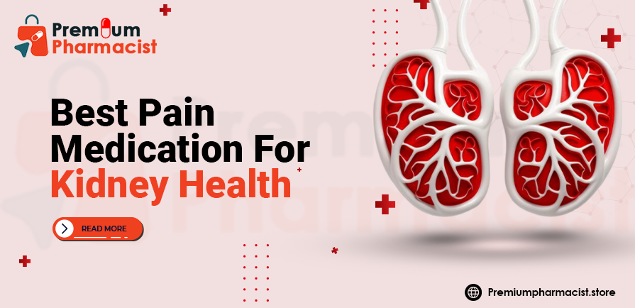 Best Pain Medication For Kidney Health